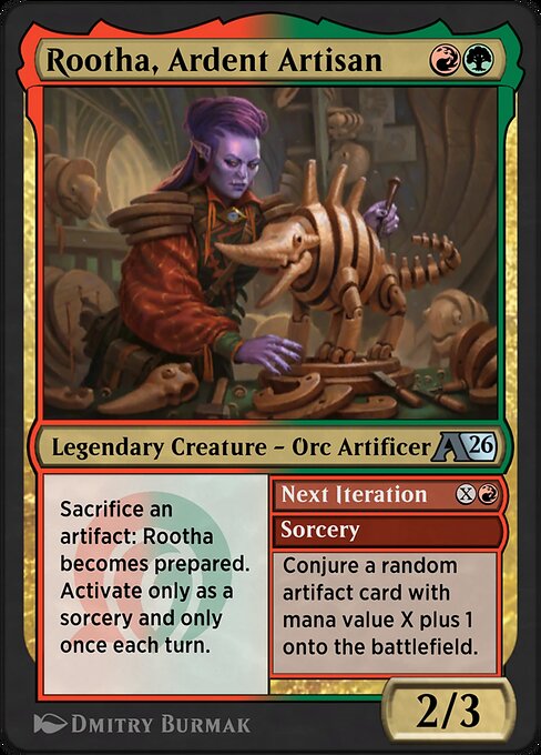 Rootha, Ardent Artisan